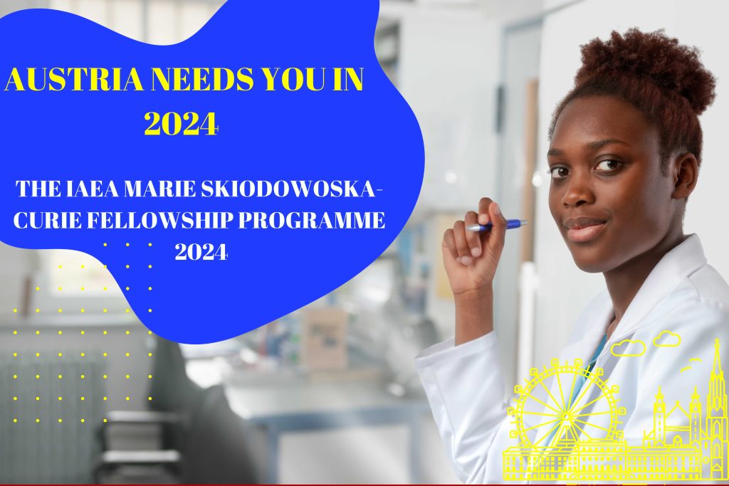 Move to Austria in 2024 IAEA MarieCurie Scholarships 2023 Apply Now