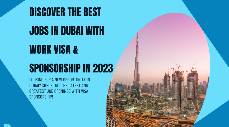 Explore top Dubai work visa in 2023