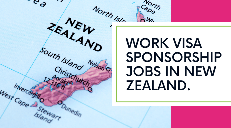 Work Visa Sponsorship Jobs in New Zealand