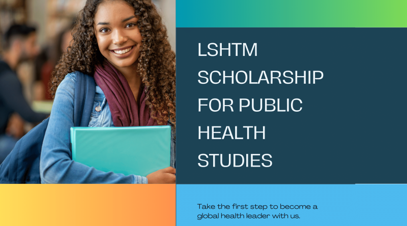 London School of Hygiene & Tropical Medicine Fund Scholarship