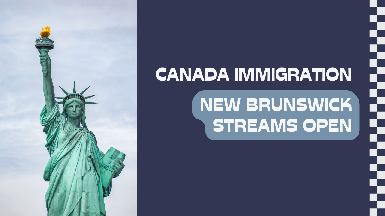 New Brunswick Canada Immigration Streams Open for Applications