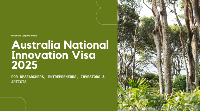 Australia National Innovation Visa 2025 for Researchers, Entrepreneurs, Investors & Artists