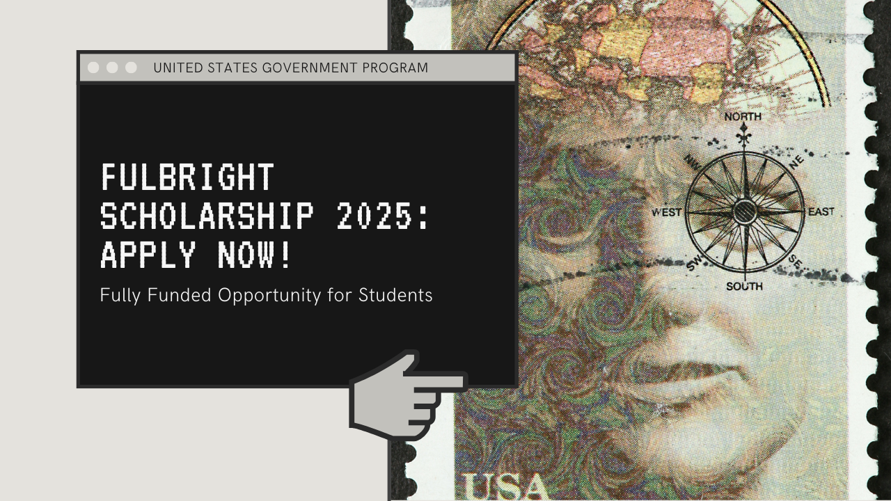 Fulbright Scholarship Program 2025