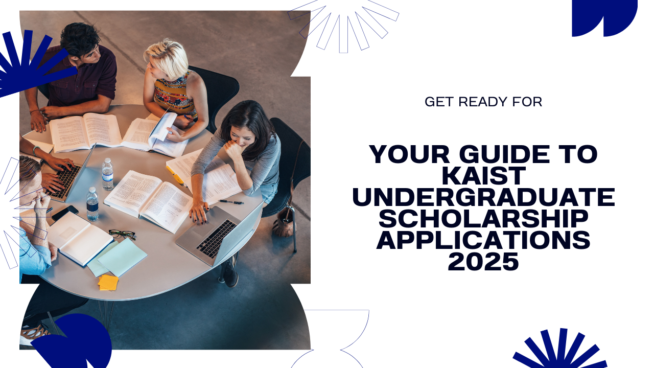 KAIST Undergraduate Scholarship 2025 | How to Apply