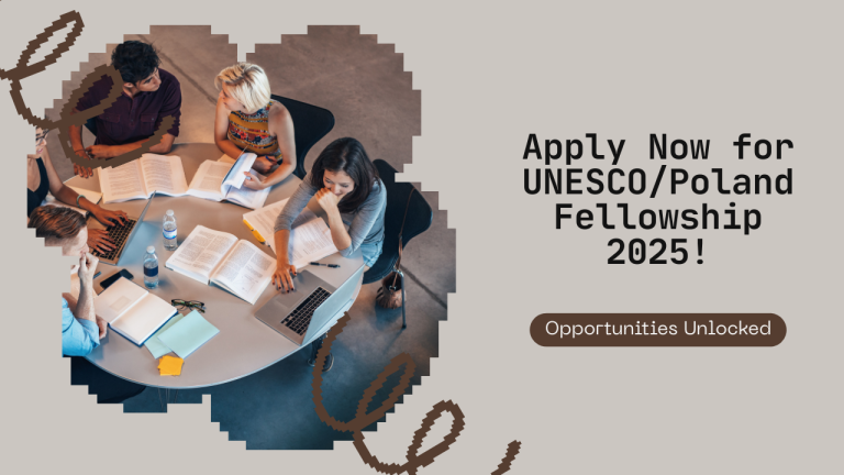 Apply Now: Fully Funded UNESCO/Poland Fellowship 2025 in Poland