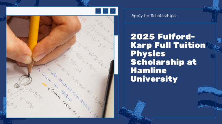 2025 Fulford-Karp Full Tuition Physics Scholarship at Hamline University – Apply Now