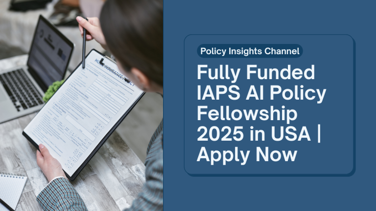 Fully Funded IAPS AI Policy Fellowship 2025 in USA | Apply Now
