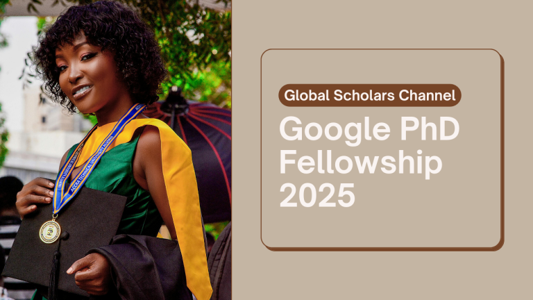 Google PhD Fellowship 2025 – Fully Funded Doctoral Program for Global Scholars