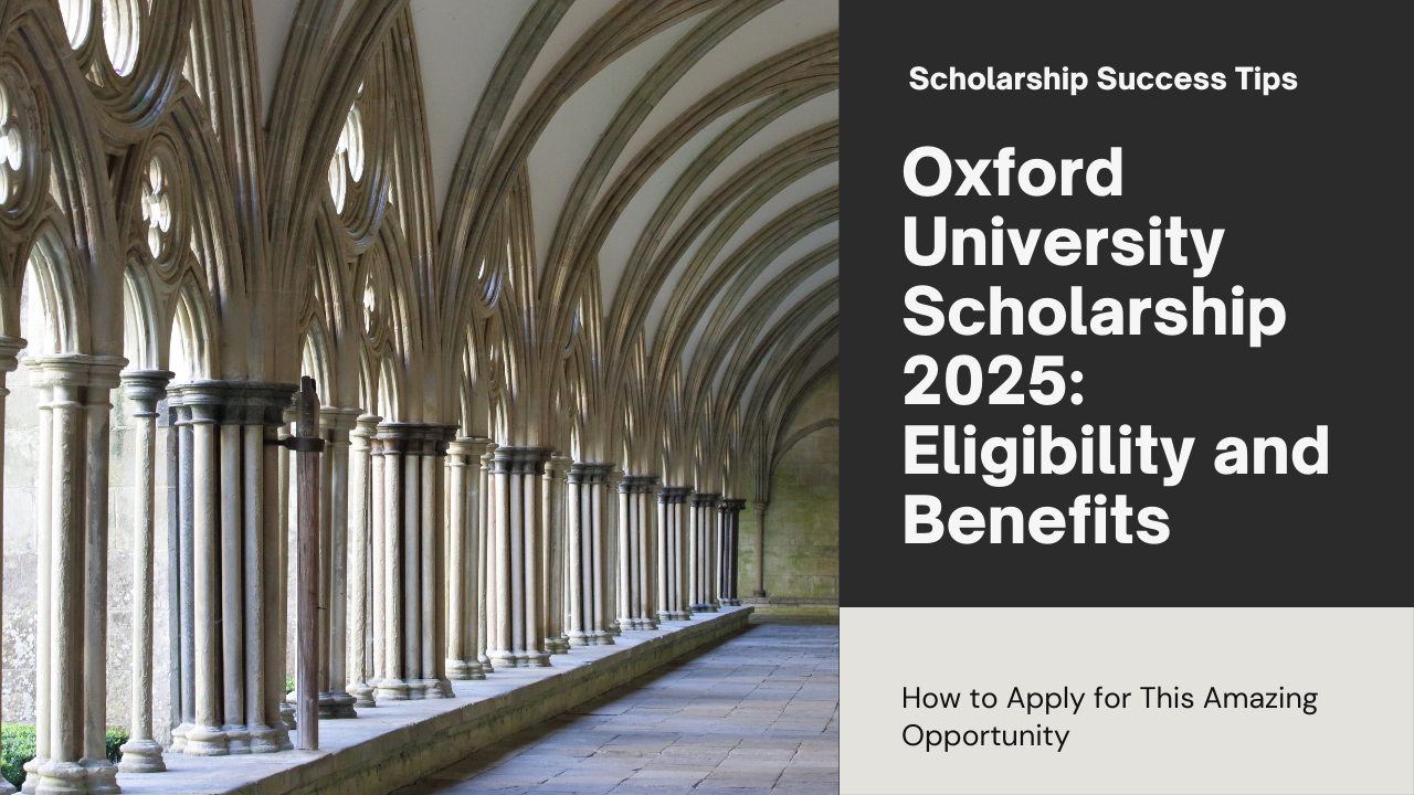Oxford University Diploma Scholarship UK 2025 – Eligibility, Benefits & How to Apply