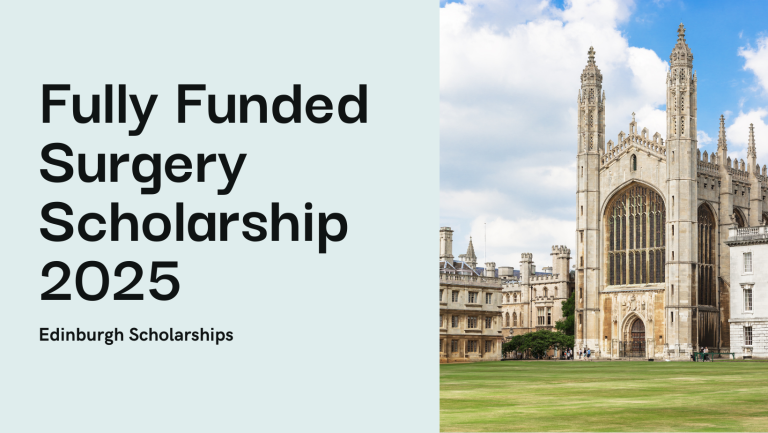 Fully Funded University of Edinburgh Online Surgery Scholarship 2025 | Study in the UK