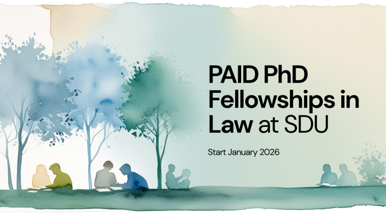 PAID PhD Fellowships in Law at SDU – Start Jan 2026