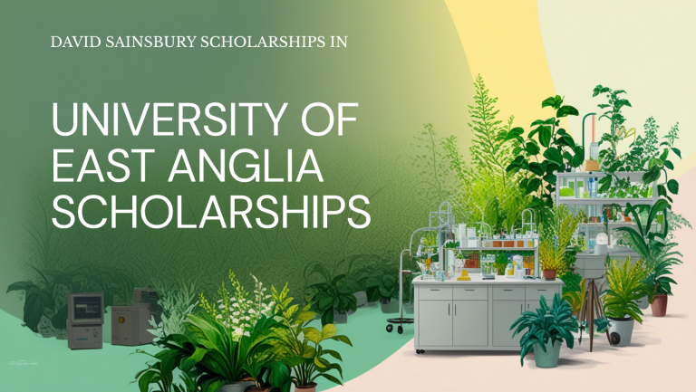University of East Anglia David Sainsbury Scholarships in Global Plant Health 2025-26 (Full & Part-Time)