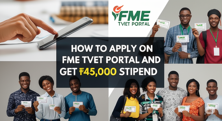 How to Apply on FME TVET Portal and Get ₦45,000 Stipend – Full Step-by-Step Guide