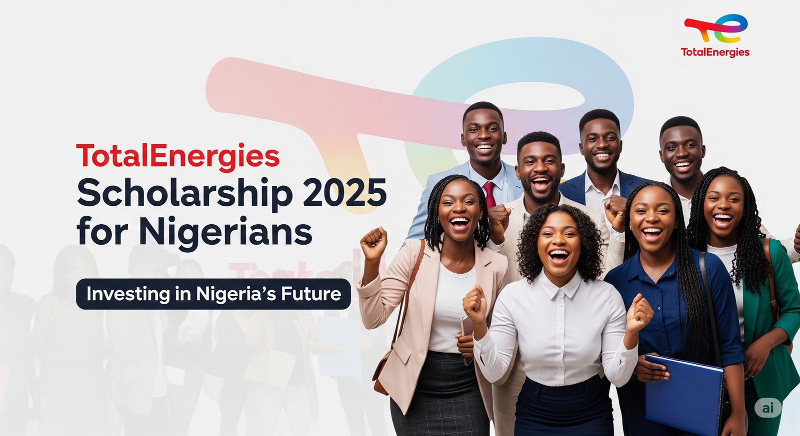 TotalEnergies Scholarship 2025 for Nigerians – Eligibility, Requirements & Application Steps