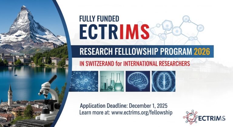 Fully Funded ECTRIMS Research Fellowship Program 2026 in Switzerland for International Researchers