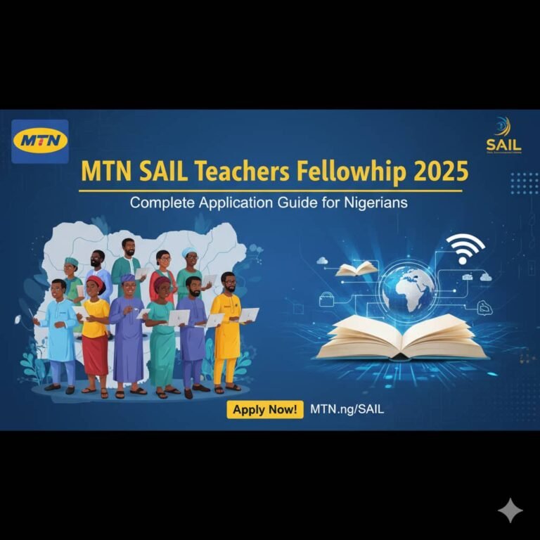 MTN SAIL Teachers Fellowship 2025: Complete Application Guide for Nigerians