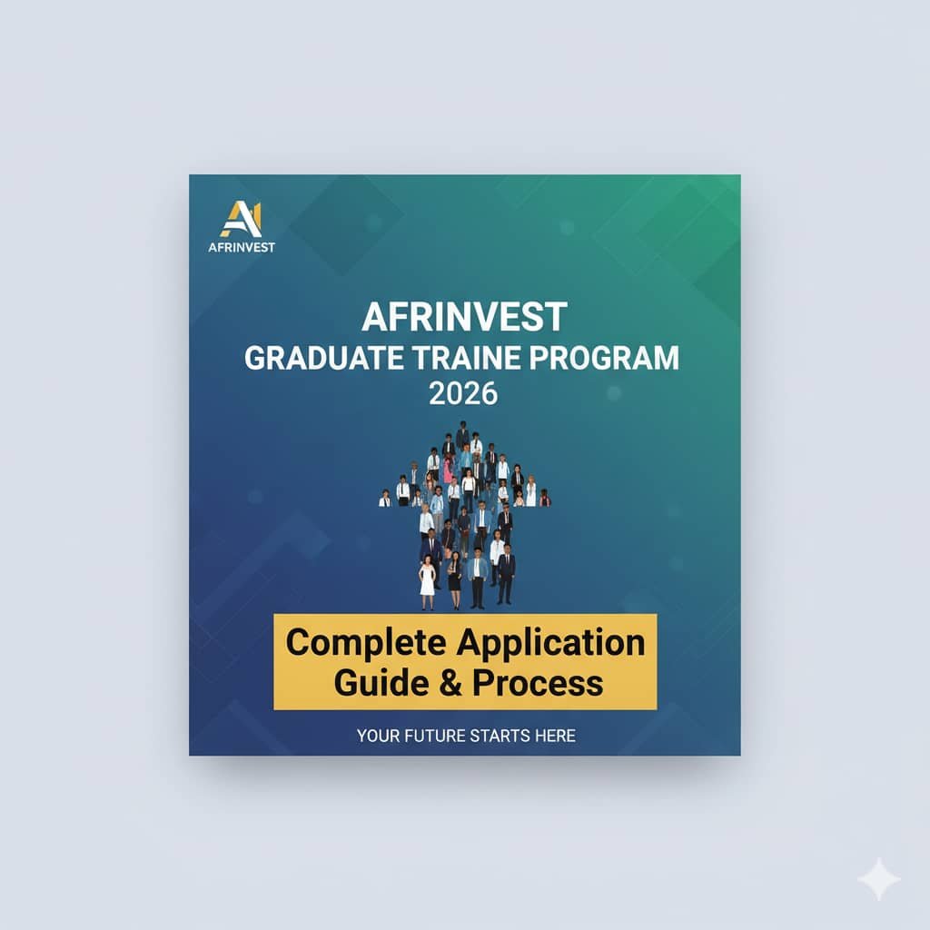 Afrinvest Graduate Trainee Program 2026: Complete Application Guide & Process