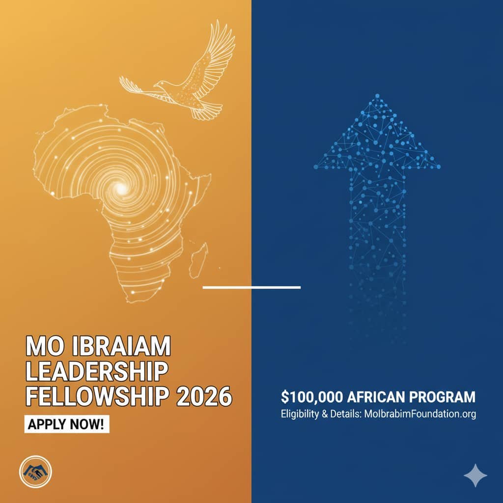 How to Apply for Mo Ibrahim Leadership Fellowship 2026: $100,000 African Program